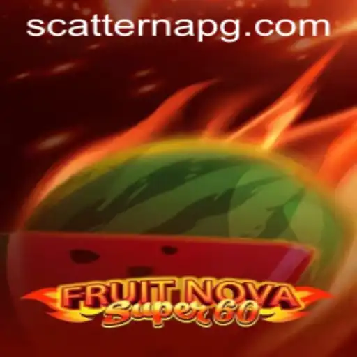 FruitNovaSuper60: Unveiling the Exciting World of Scatterna