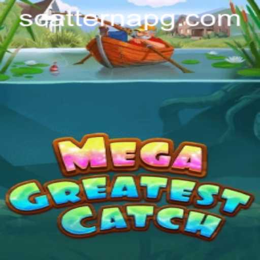 Discovering MegaGreatestCatch: A Dive into the Exciting World of Scatterna
